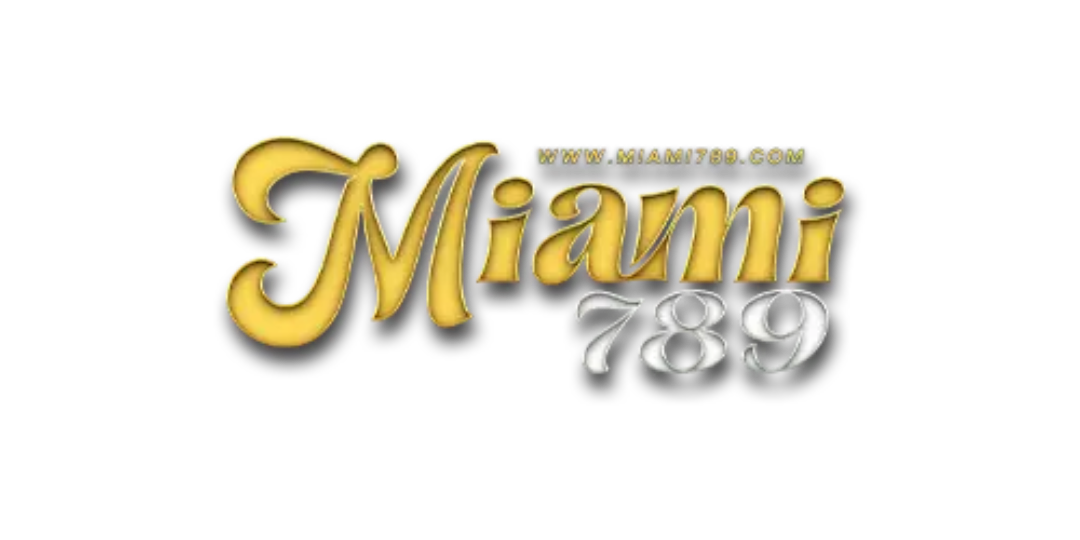 miami789 เว็บพนันออนไลน์สุดหรู สไตล์ไมอามี่